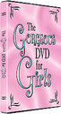 Gorgeous DVD For Girls, The