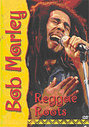 Bob Marley - Reggae Roots