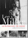 Lee Miller - The Mirror Crossing