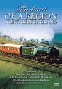 Portrait Of A Region - The Railways Of Northern England