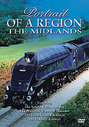 Portrait Of A Region - The Railways Of The Midlands