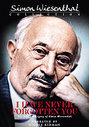 I Have Never Forgotten You (The Life And Legacy Of Simon Wiesenthal)