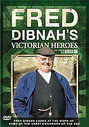 Fred Dibnah's Victorian Heroes