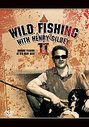 Henry Gibley's Wild Fishing Vol.2