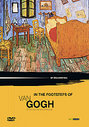 Vincent Van Gough - In The Footsteps Of Van Gough