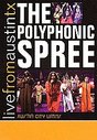 Polyphonic Spree - Live From Austin, Texas