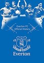 Everton Football Club - The Official History