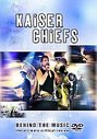 Kaiser Chiefs - Behind The Music