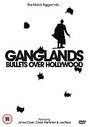 Gangland - Bullets Over Hollywood