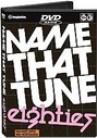 Name That Tune - Eighties