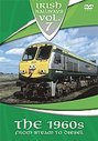 Irish Railways Vol.7 - The 1960's From Steam To Diesel