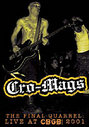 Cro-Mags - Final Quarrel - Live At CBGB 2001