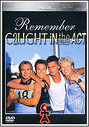 Remember - Caught In The Act