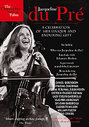 Jacqueline Du Pre - A Celebration Of Her Unique And Enduring Gift - Who Was Jacqueline Du Pre?/Remembering Jacqueline Du Pre (Various Artists)