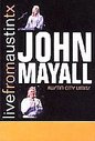 John Mayall - Live From Austin, Texas