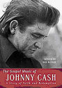 Johnny Cash - The Gospel Music Of Johnny Cash - A Story Of Faith And Redemption (Various Artists)