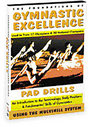 Gymnastic Excellence Vol.1 - Pad Drills