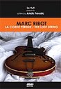 Marc Ribot - The Lost String (aka Marc Ribot - La Corde Perdue)