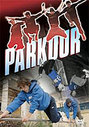 Parkour - Way Of Life