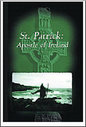 St Patrick - Apostle Of Ireland