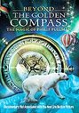 Beyond The Golden Compass - The Magic Of Philip Pullman