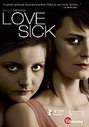 Love Sick (aka Legaturi Bolnavicioase)