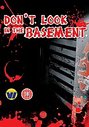 Don't Look In The Basement