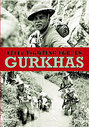 Elite Fighting Forces - Gurkhas