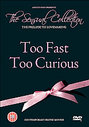 Sensual Collection - Too Fast Too Curious, The