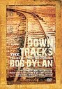 Down The Tracks - The Music That Influenced Bob Dylan (Various Artists)