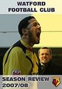 Watford FC - Season Review 2007/08