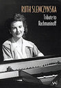 Ruth Slenczynska - Tribute To Rachmaninoff (Various Artists)