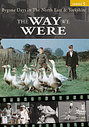 Way We Were - North East - Series 5, The