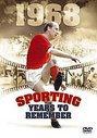 Sporting Years To Remember - 1968