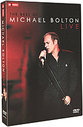 Michael Bolton - Live