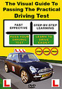 Visual Guide To Passing The Practical Driving Test, The