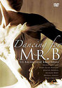 Dancing for Mr. B - Six Balanchine Ballerinas (Various Artists)