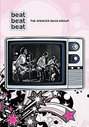 Beat Beat Beat - The Spencer Davis Group