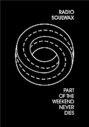 Radio Soulwax - Part Of The Weekend Never Dies (Various Artists)