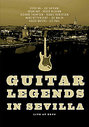 Guitar Legends In Sevilla (Various Artists)