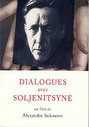 Dialogues With Solzhenitsyn (aka Dialogues Avec Soljenitsyne)