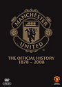 Manchester United - The Official History 1878-2008 (Revised Edition)