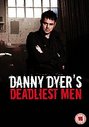 Danny Dyer's Deadliest Men