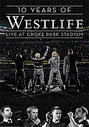 Westlife - 10 Years Of Westlife - Live At Croke Park Stadium