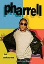 Pharrell - No Beats Unknown - The Unauthorized  Biography