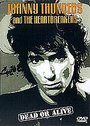 Johnny Thunders And The Heartbreakers - Dead Or Alive (Various Artists)