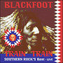 Blackfoot - Live - The Train Train