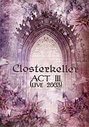 Closterkeller - Act Three Live