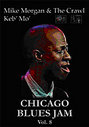 Chicago Blues Jam Vol.8 - Mike Morgan/The Crawl Keb Mo'