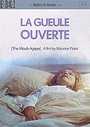 La Gueulle Ouverte (aka The Mouth Agape)